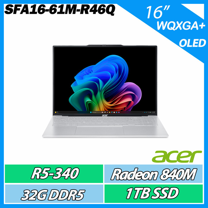 ACER 宏碁Swift Air SFA16-61M-R46Q 銀(R5 340/32G/1TB/16吋WQXGA+ OLED)輕薄文書