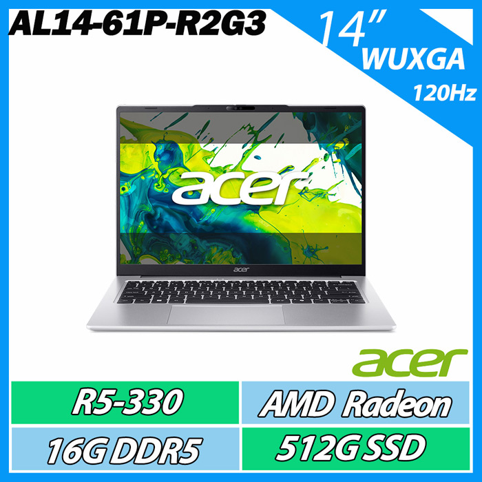 Acer 宏碁 Aspire Lite AL14-61P-R2G3 (R5-330/16G/512G/14" WUXGA IPS 120Hz)【AMD AI 文書】