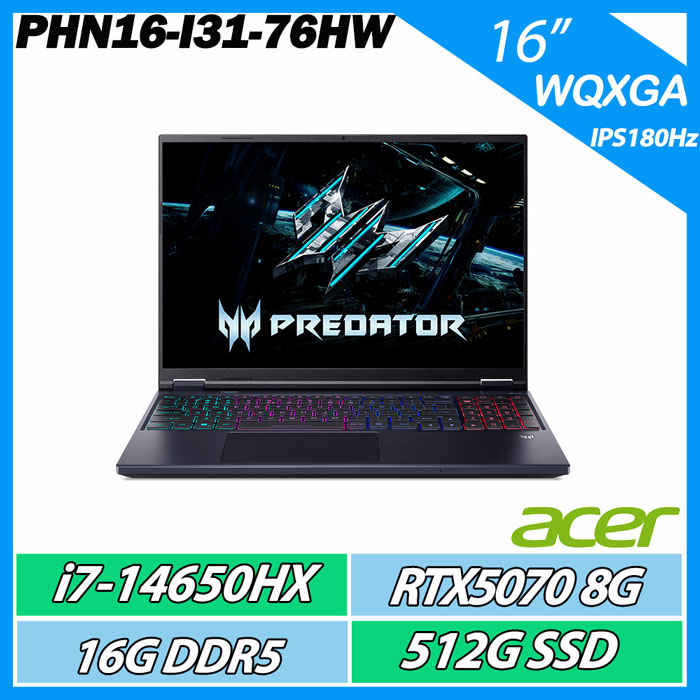 Acer 宏碁 Predator Helios Neo PHN16-I31-76HW (i7-14650HX/RTX 5070/16G/512G/16" WQXGA IPS 180Hz)【電競高效能】