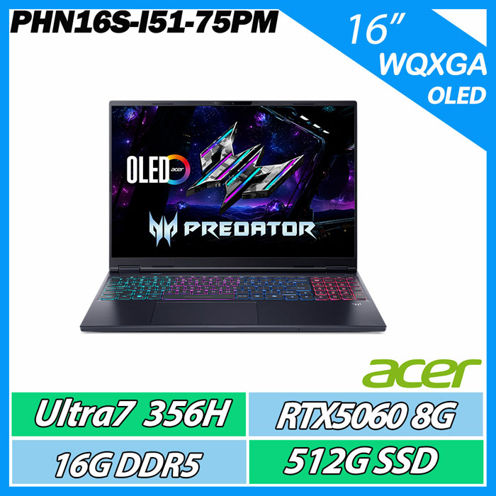 Acer 宏碁 Predator Helios Neo PHN16S-I51-75PM (CU7-356H/RTX 5060/16G/512G/16" WQXGA OLED 165Hz)【電競高效能】