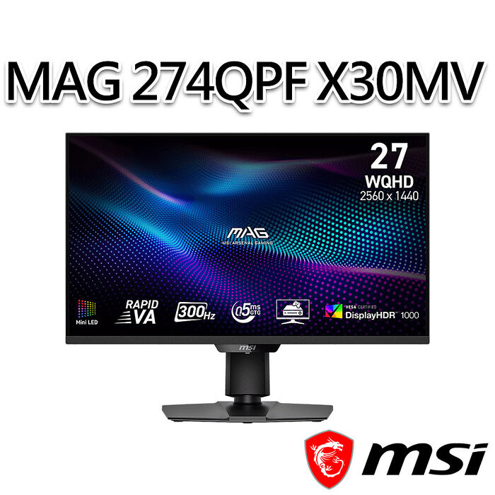 msi微星 MAG 274QPF X30MV 27吋 電競螢幕(27"/2560x1440/16:9/300Hz/VA)
