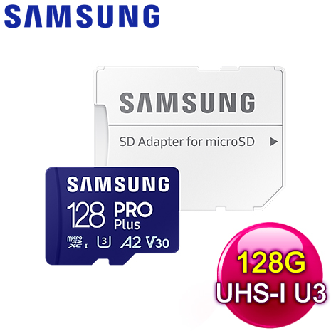 Samsung 三星 PRO Plus microSDXC UHS-I U3 A2 V30 128GB記憶卡(MB-MD128SA)