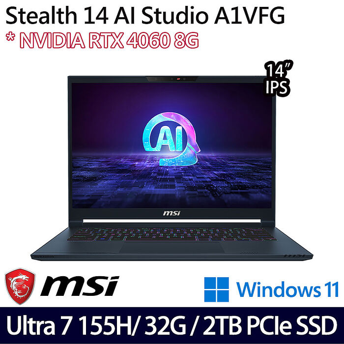 MSI微星 Stealth 14 AI Studio A1VFG-009TW 14吋電競筆電 Ultra 7 155H/32G/2TB SSD/RTX4060/W11【送MSI原廠豪禮】【硬碟升級特仕版】