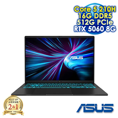 ASUS V16 V3607VM-0041K210H 黑 16吋電競筆電 (WUXGA IPS 144Hz/Intel Core 5 210H/16G DDR5/512G PCIe SSD/NVIDIA GeForce RTX 5060 8G/WIN 11)