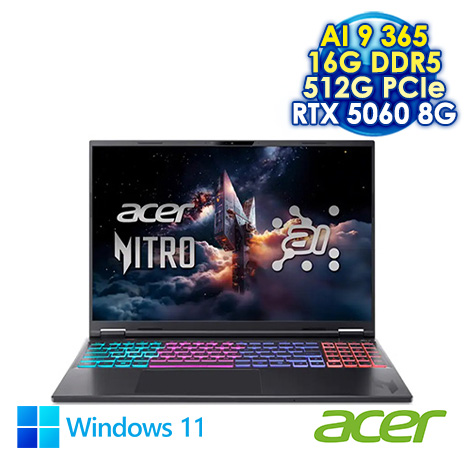 ACER Nitro AN16S-61-R9JT 黑 16吋AI電競筆電 (WUXGA IPS 180Hz/AMD Ryzen AI 9 365/16G DDR5/512G PCIe SSD/NVIDIA RTX 5060 8G/WIN 11)